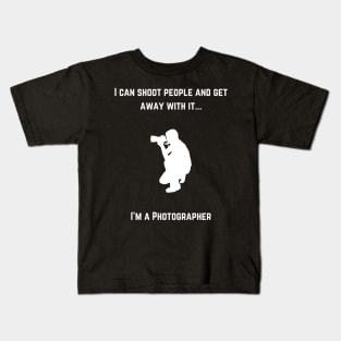 Photographer - I Can Shoot People Kids T-Shirt